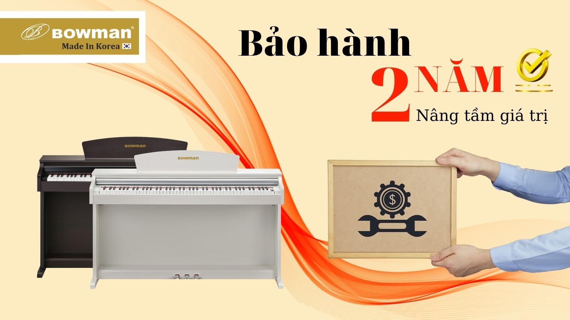 SIÊU BẢO HÀNH từ Bowman Piano 