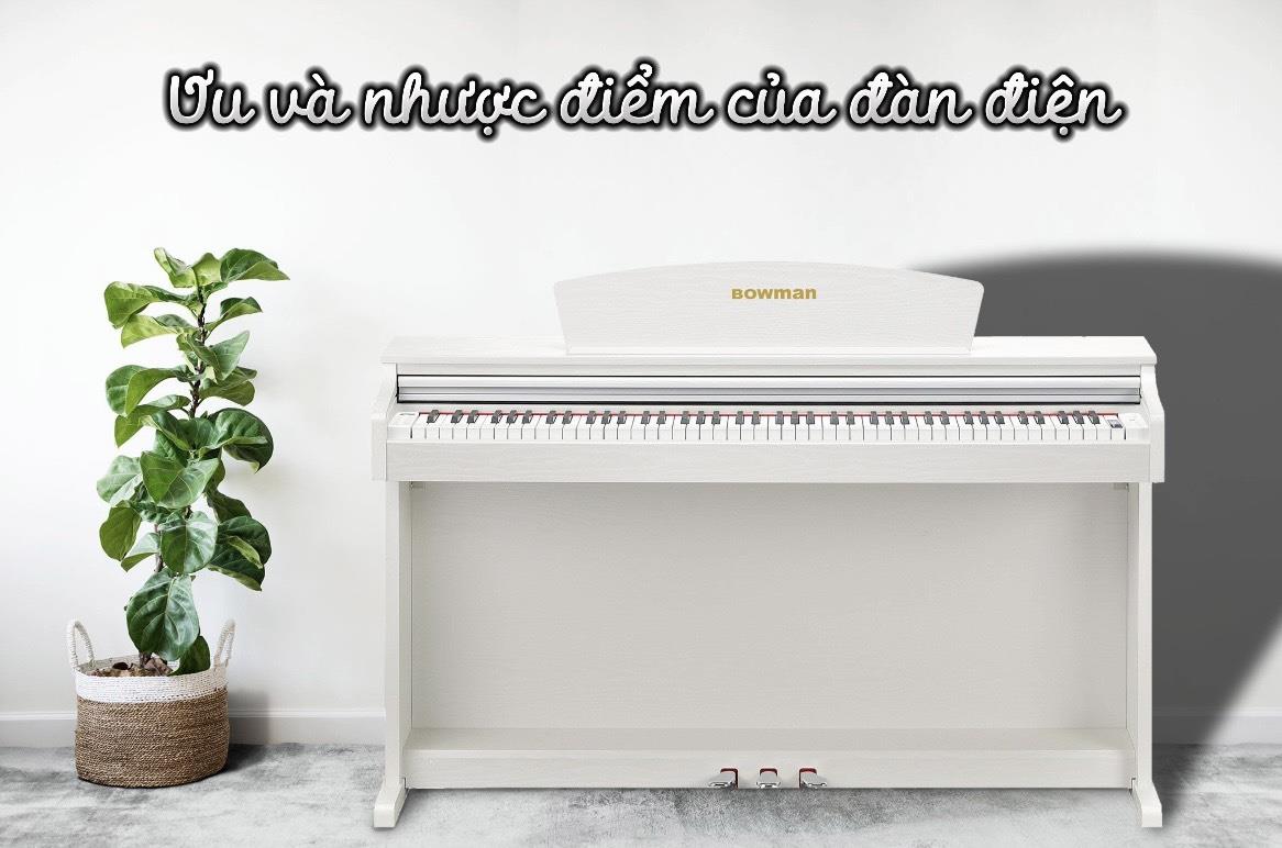 Ưu điểm và nhược điểm của đàn Piano điện
